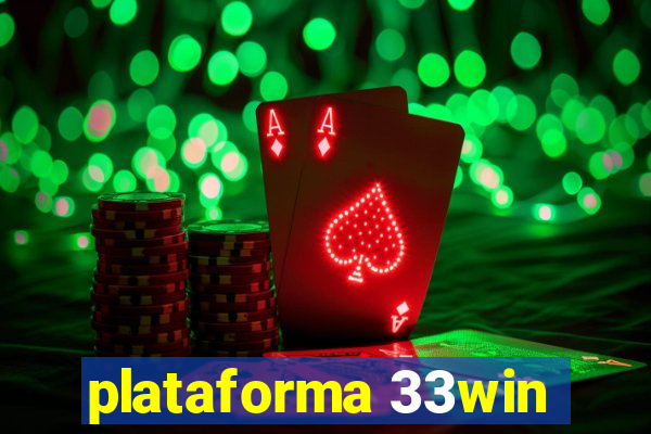 plataforma 33win